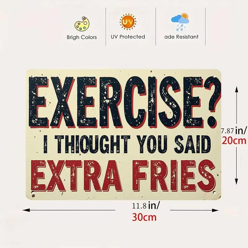 NEW Exercise Funny French Fry Pun Metal Wall Sign1