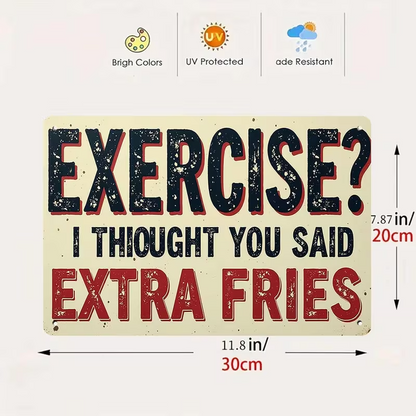 NEW Exercise Funny French Fry Pun Metal Wall Sign1