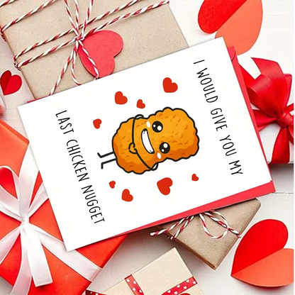 Playful Greeting Card " I'd give you my last Chicken Nugget !6