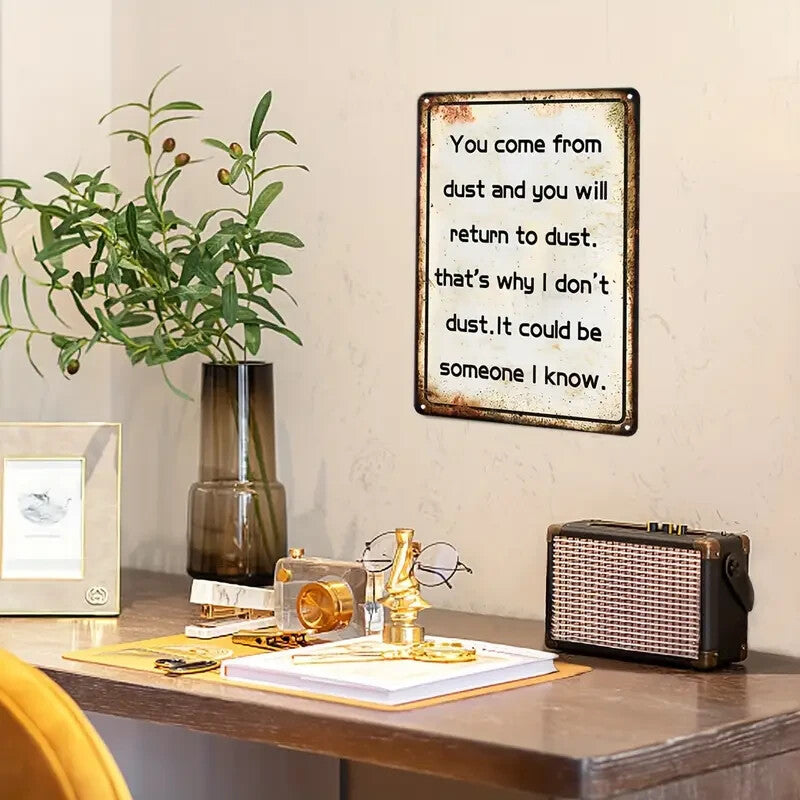 NEW "You Come from Dust" Metal Sign2