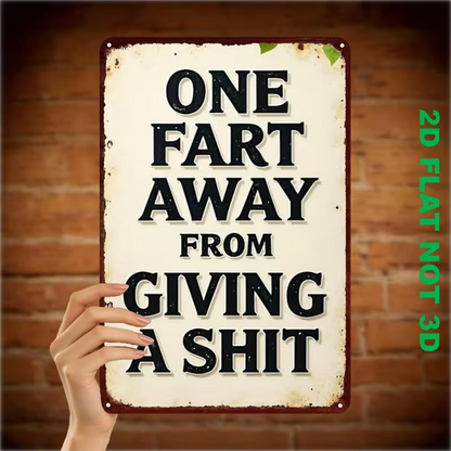 NEW "One Fart Away from..." Farting Retro Style Sign, Humorous Wall  Decoration0