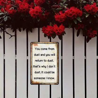 NEW "You Come from Dust" Metal Sign4