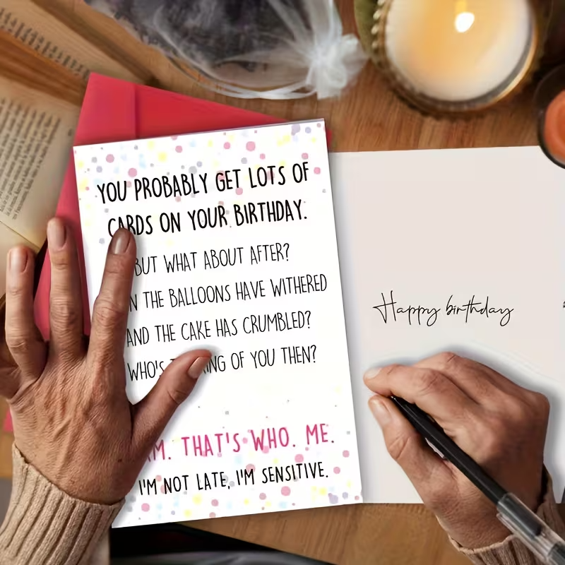 Funny Birthday Card - "I'm Not Late, I'm Just Sensitive"3