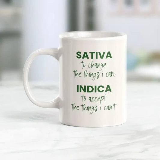 Coffee Cup Sativa , Indica To Accept The Things I Can't - FranksFunkyStuff