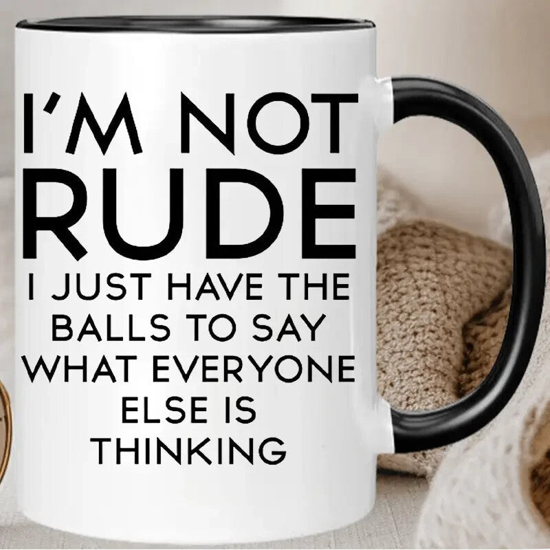 Coffee Mug, 1pc, 11 Ounce Ceramic Coffee Mug " I'm Not Rude " - FranksFunkyStuff