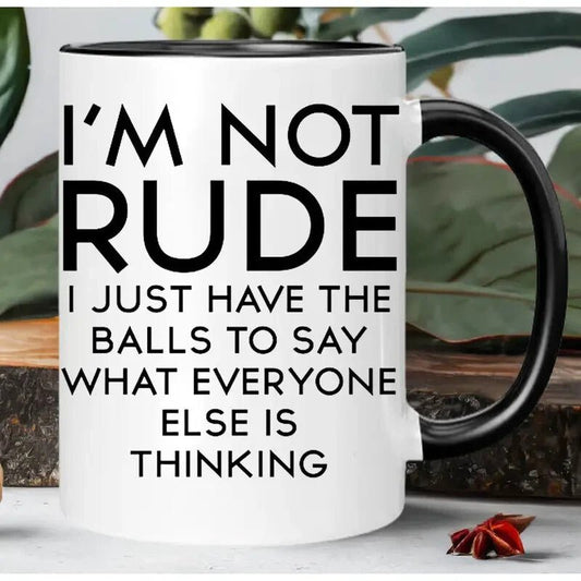 Coffee Mug, 1pc, 11 Ounce Ceramic Coffee Mug " I'm Not Rude " - FranksFunkyStuff