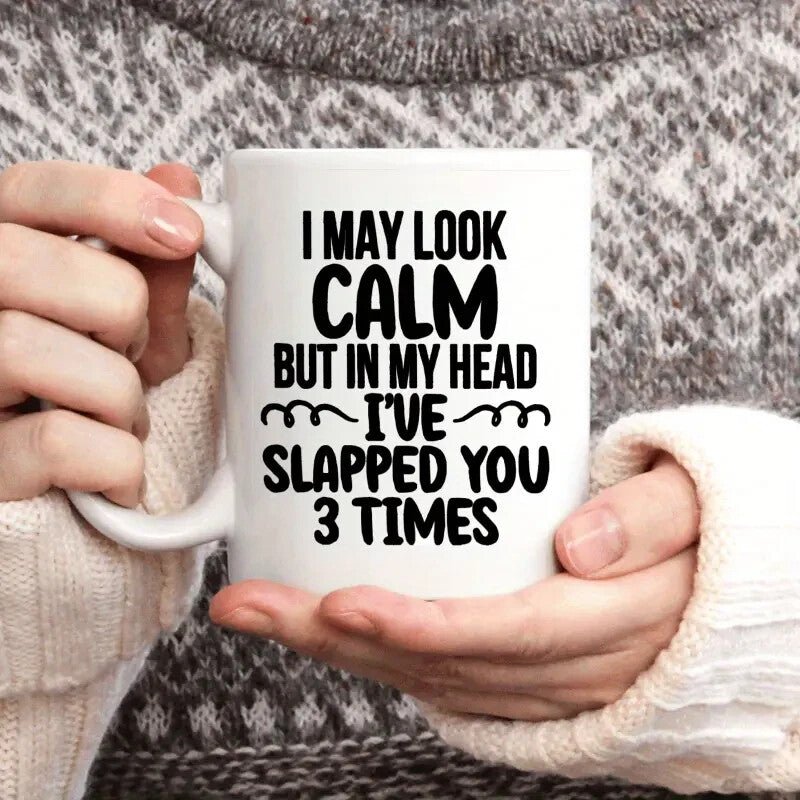Funny Coffee Mug, I May Look Calm But In My Head, 11 oz Ceramic Mug - FranksFunkyStuff