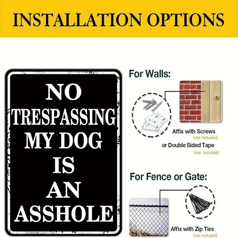Metal Humorous "No Trespassing My Dog Is" Metal Sign 8 x 12 Inches - FranksFunkyStuff