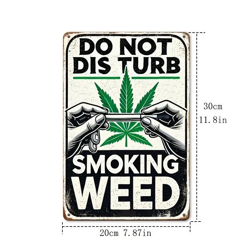 NEW 420, House Warning , 'Do Not Disturb - Smoking Weed Metal Sign - FranksFunkyStuff