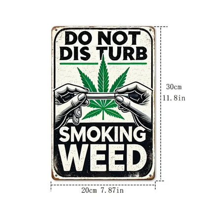 NEW 420, House Warning , 'Do Not Disturb - Smoking Weed Metal Sign - FranksFunkyStuff