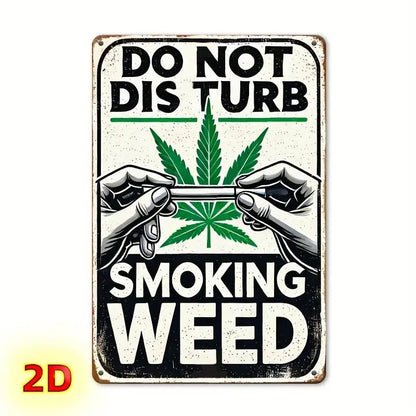 NEW 420, House Warning , 'Do Not Disturb - Smoking Weed Metal Sign - FranksFunkyStuff
