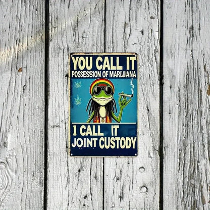 NEW 420 "Joint Custody" Humorous Metal Sign - FranksFunkyStuff
