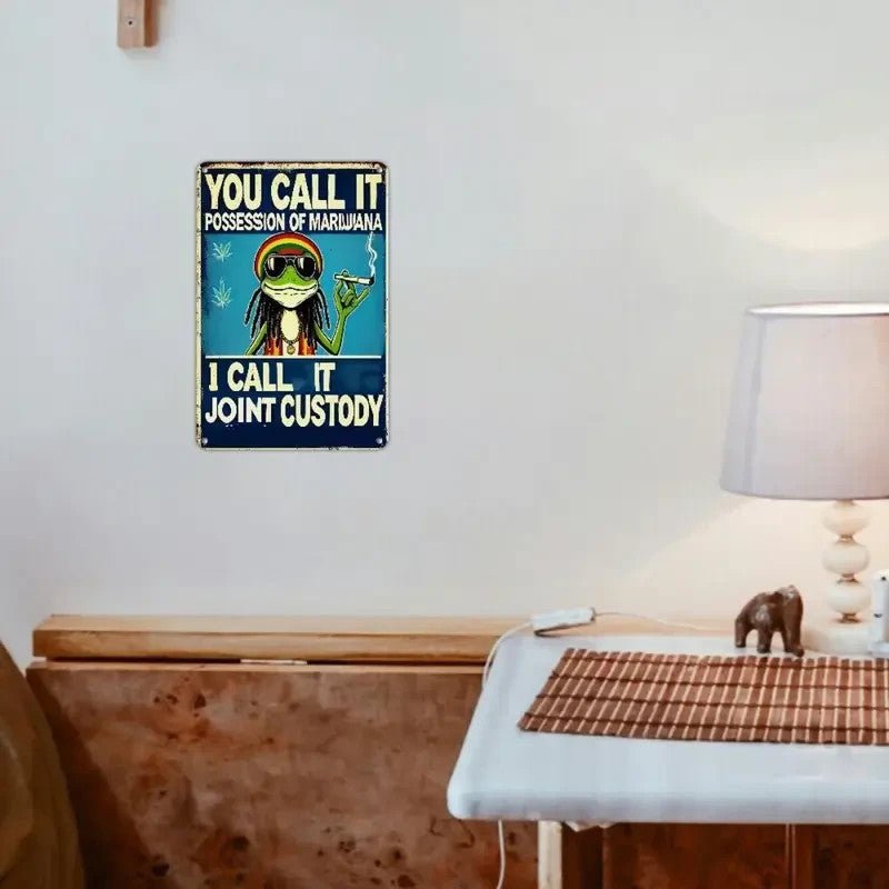 NEW 420 "Joint Custody" Humorous Metal Sign - FranksFunkyStuff