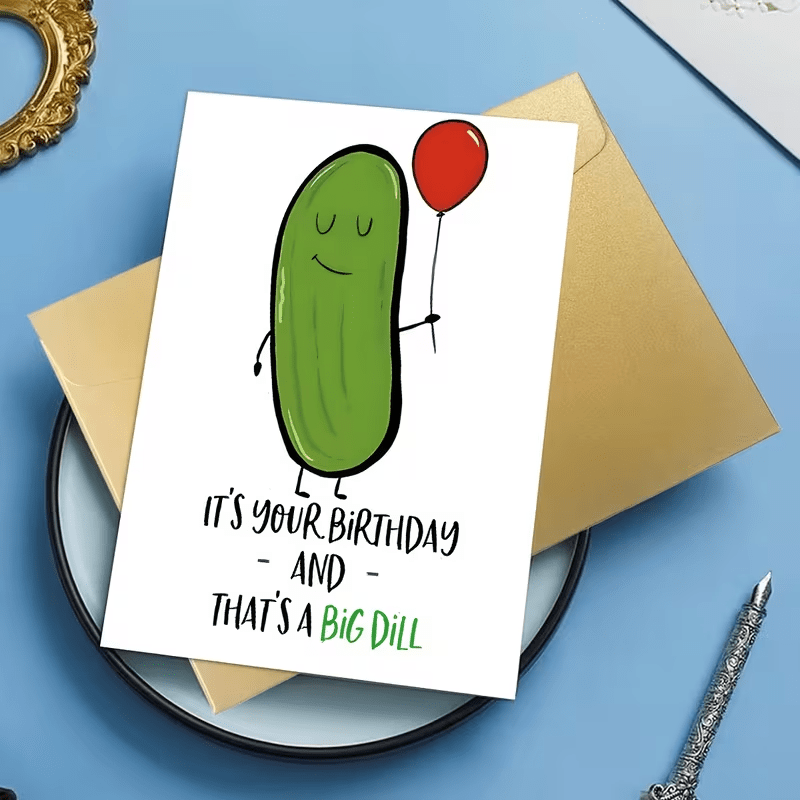 NEW Funny PICKLE Birthday Card FREE SHIPPING - FranksFunkyStuff