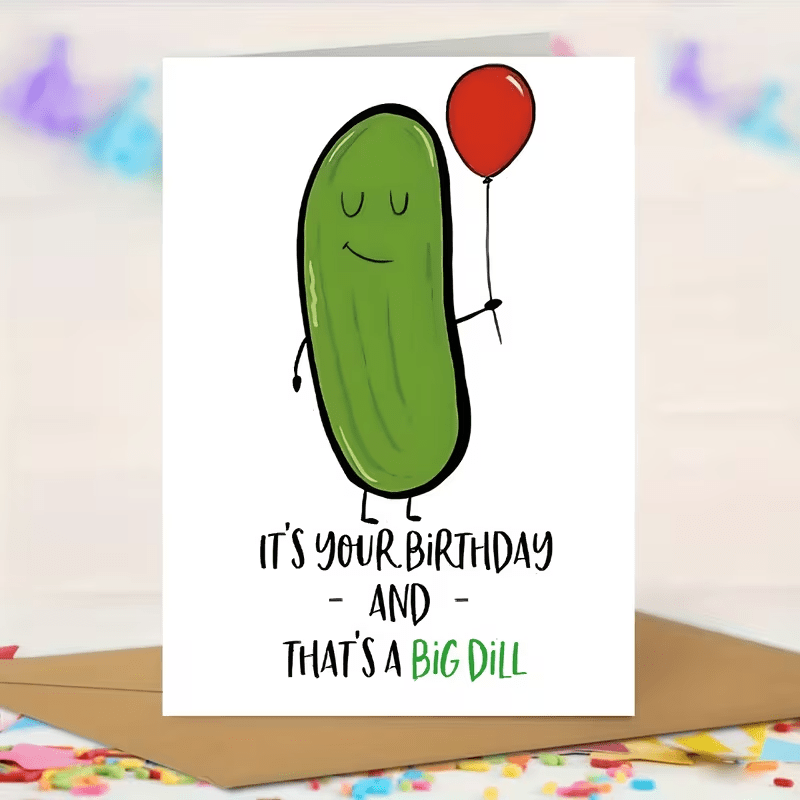 NEW Funny PICKLE Birthday Card FREE SHIPPING - FranksFunkyStuff