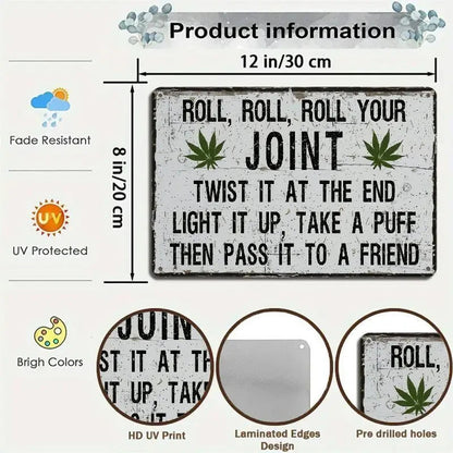 NEW Humorous Roll, Roll Your Joint Metal Sign - FranksFunkyStuff