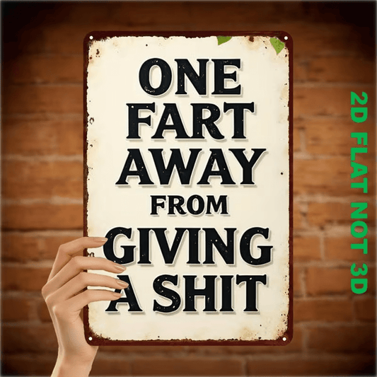 NEW "One Fart Away from..." Farting Retro Style Sign, Humorous Wall Decoration - FranksFunkyStuff