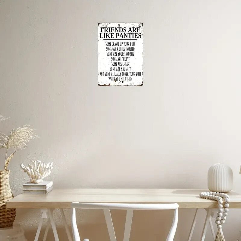 NEW Sign "Friends are Like Panties" Metal Sign - FranksFunkyStuff