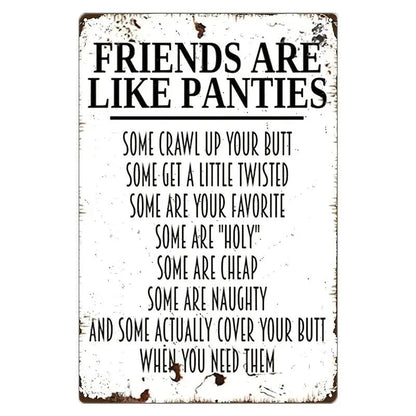 NEW Sign "Friends are Like Panties" Metal Sign - FranksFunkyStuff