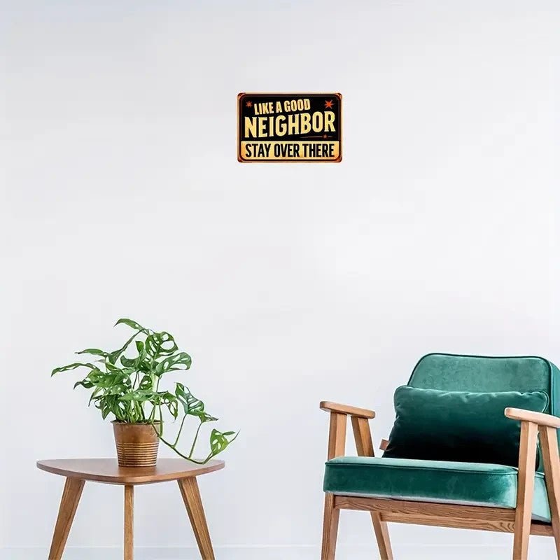 NEW Vintage Style Metal Sign "Like a Good Neighbor" - FranksFunkyStuff