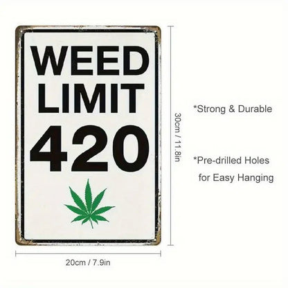 NEW "WEED LIMIT 420" Metal Sign - FranksFunkyStuff