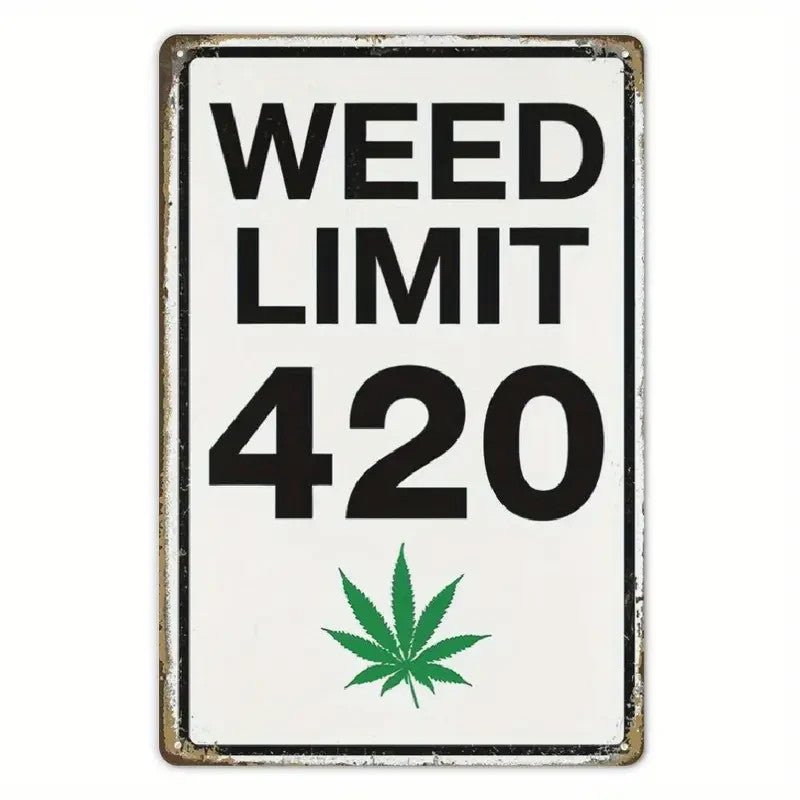 NEW "WEED LIMIT 420" Metal Sign - FranksFunkyStuff